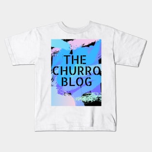 The Churro Blog Messy Brush Kids T-Shirt